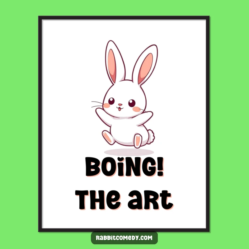 Funny Kawaii Rabbit Boinging Poster - Bouncy Wall Art, Decor Gift