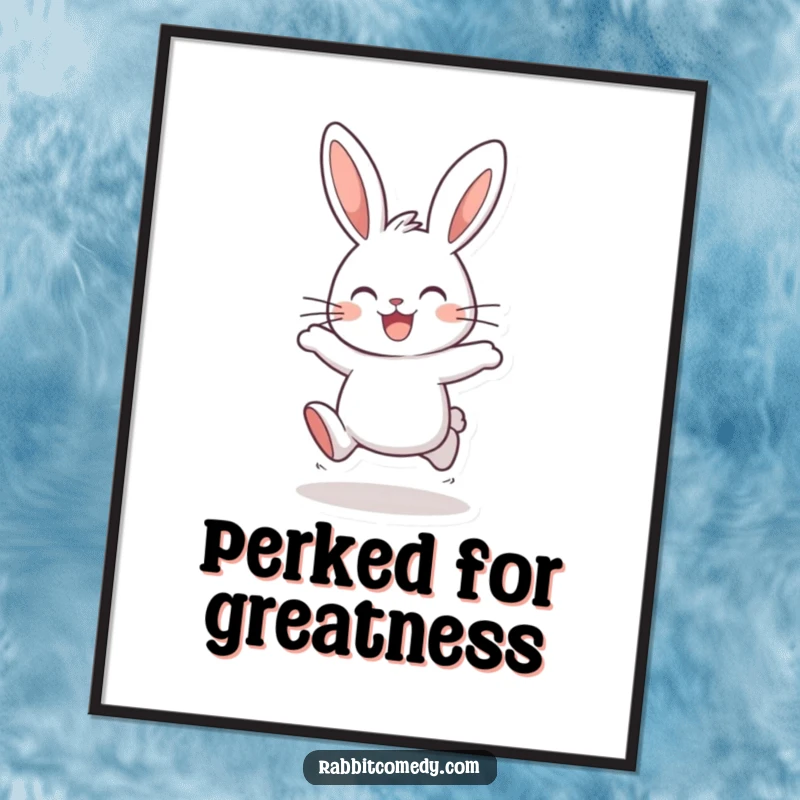 Funny rabbit poster capturing a jubilant bunny mid-hop, ears high, radiating pure joy and infectious, playful energy on your wall.
