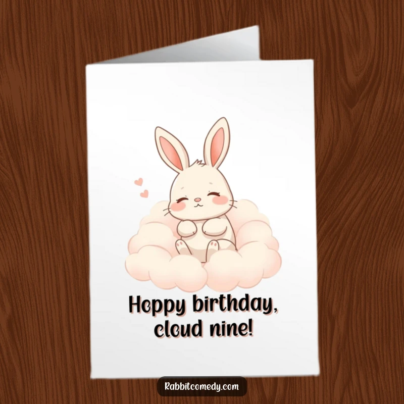 Funny Free Printable Birthday Card: Content rabbit sighing peacefully nestled amongst soft, fluffy clouds, radiating calm.