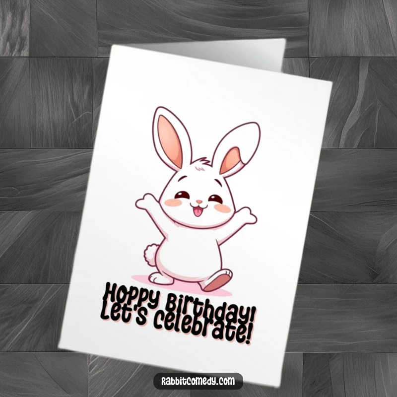 Funny Free Printable Birthday Card featuring a joyful rabbit doing a silly, wiggly dance with its ears flapping wildly.