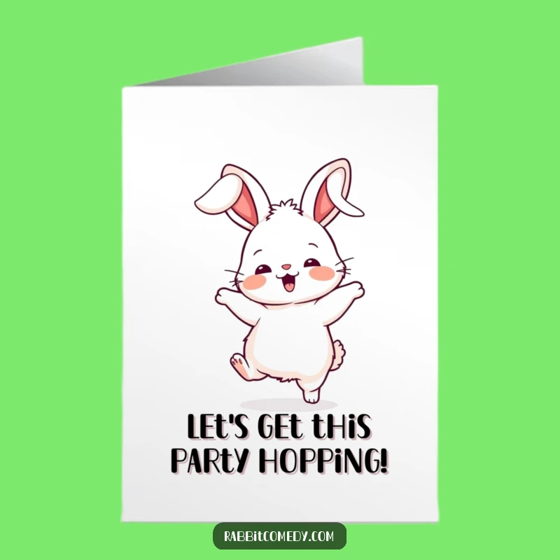 Free Printable Birthday Card: Silly Dancing Rabbit - Funny Downloadable Gift