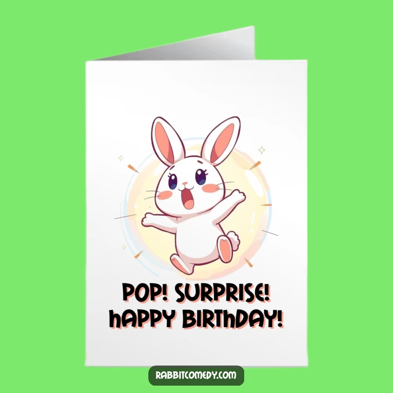 Free Printable Birthday Card: Surprised Rabbit & Bursting Bubble Downloadable